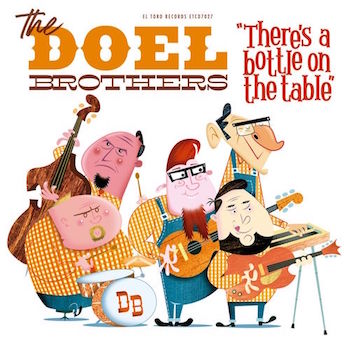 Doel Brothers ,The - There's Is A Bottle On The Table